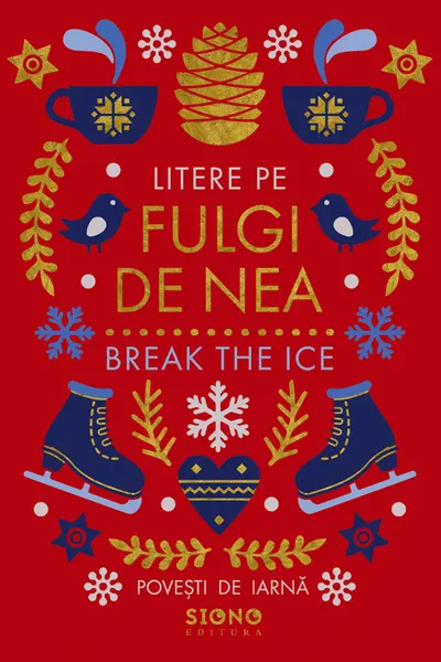 Litere Pe Fulgi De Nea - Break The Ice