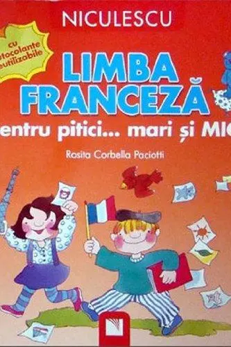 Limba franceza pentru pitici... mari si MICI: cu autocolante reutilizabile