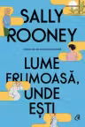 Lume frumoasa unde esti