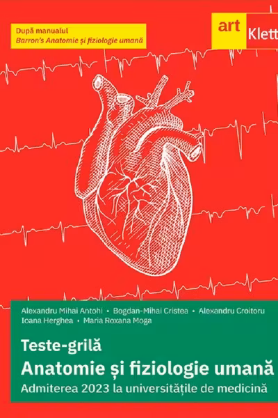 Anatomie și fiziologie umană. Teste grilă pentru Admiterea la universitățile de medicină
