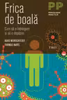 Frica de boală. Cum să o înţelegem şi să o depăşim