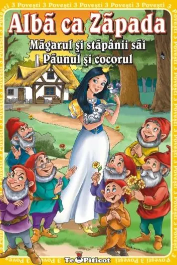 3 Povesti: Alba ca Zapada. Magarul si stapanii sai. Paunul si cocorul