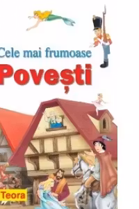 Cele mai frumoase povesti