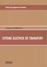 Tratat de inginerie electrica. Sisteme electrice de transport
