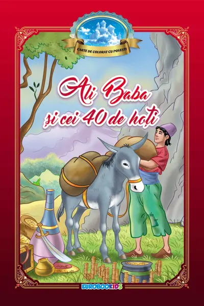 Ali Baba și cei 40 de hoți. Carte de colorat cu povești