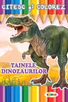Citesc si colorez - Tainele dinozaurilor