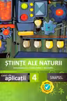 Stiinte ale naturii. Clasa a IV-a. Caiet de aplicatii