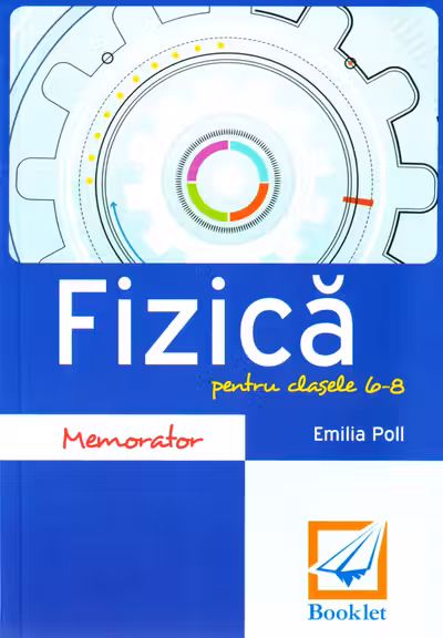Memorator de fizică - Clasele 6-8