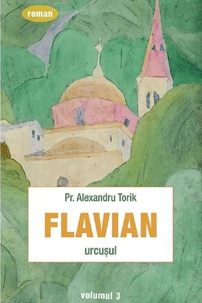 Flavian Vol.3: Urcușul