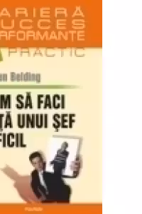 Cum sa faci fata unui sef dificil
