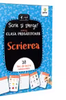 Scrierea. Prescolari si clasa pregatitoare