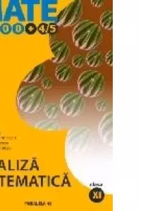 ANALIZA MATEMATICA. CLASA A XI-A (MATE 2000+4/5)