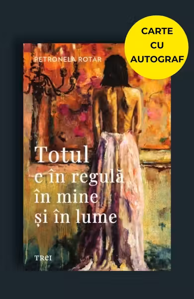 Totul e în regulă în mine și în lume - carte cu autograf