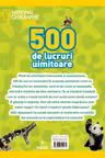 NATIONAL GEOGRAPHIC KIDS. 500 DE LUCRURI UIMITOARE. ANIMALE