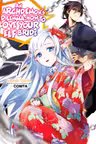 Archdemon's Dilemma: How to Love Your Elf Bride: Volume 7