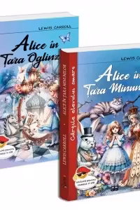 Pachet Alice: 1. Alice in Tara Minunilor; 2. Alice in Tara Oglinzilor
