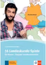 55 Landeskunde-Spiele. für Partner-, Gruppen- und Plenumsarbeit