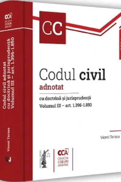 Codul civil adnotat cu doctrina si jurisprudenta