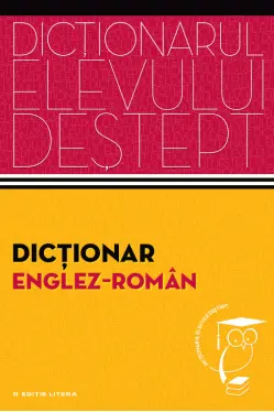 Dictionarul elevului destept. Dictionar englez-roman