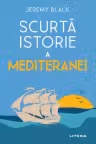SCURTA ISTORIE A MEDITERANEI.