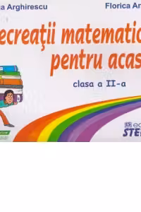 Recreatii matematice pentru acasa (clasa a II-a)