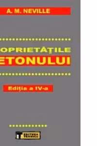 Proprietatile Betonului (editia a IV-a)
