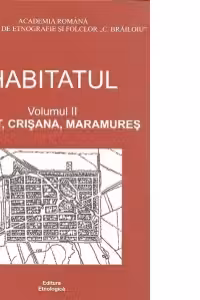 Habitatul, Volumul al II-lea - Banat, Crisana, Maramures