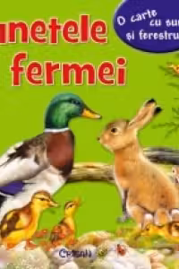 Sunetele fermei - o carte cu sunete si ferestruici!