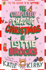 The Completely Chaotic Christmas of Lottie Brooks