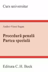 Procedura penală. Partea specială. Curs universitar