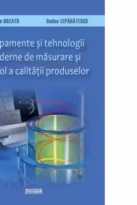 Echipamente si tehnologii moderne de masurare si control a calitatii produselor
