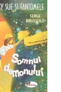 Peggy Sue si fantomele - vol. 2 - SOMNUL DEMONULUI