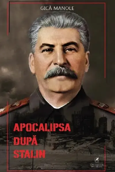 Apocalipsa dupa Stalin