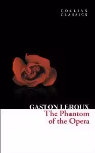 The Phantom of the Opera (Collins Classics)