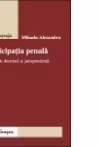 Participatia penala - Studiu de doctrina si jurisprudenta