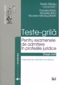 Teste-grila pentru examenele de admitere in profesiile juridice