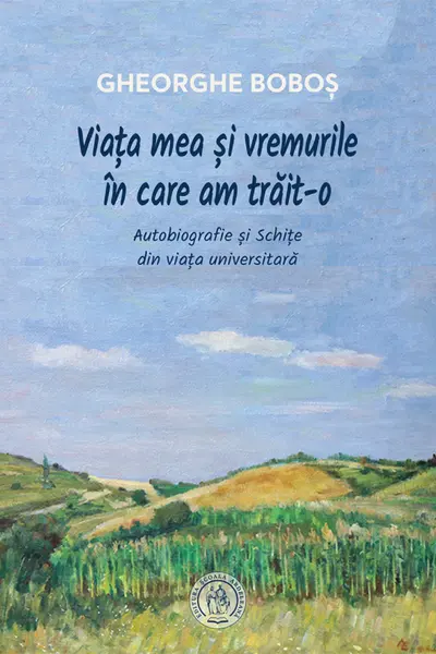 Viața mea și vremurile în care am trăit-o