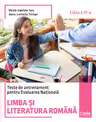 Teste de antrenament pentru Evaluarea Națională. Limba si literatura română - clasa a VI-a