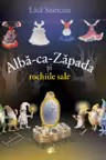 Alba-ca-Zapada si rochiile sale