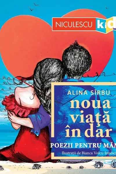 Noua viata in dar. Poezii pentru mamici