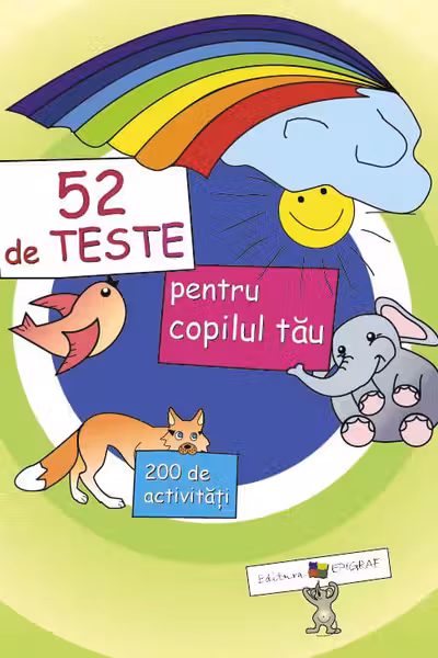 52 de teste pentru copilul tau