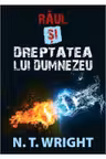 Raul si dreptatea lui Dumnezeu