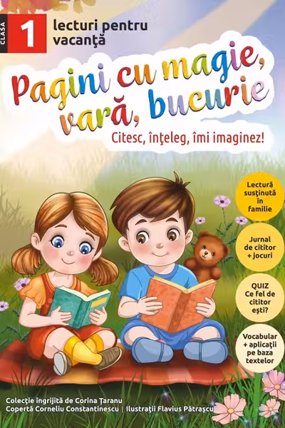 Pagini cu magie, vara, bucurie. Lecturi pentru vacanta clasa 1