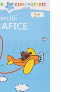 Exercitii grafice pentru gradinita (varsta 5+) - albastra