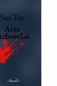 Arta razboiului - Sun Tzu
