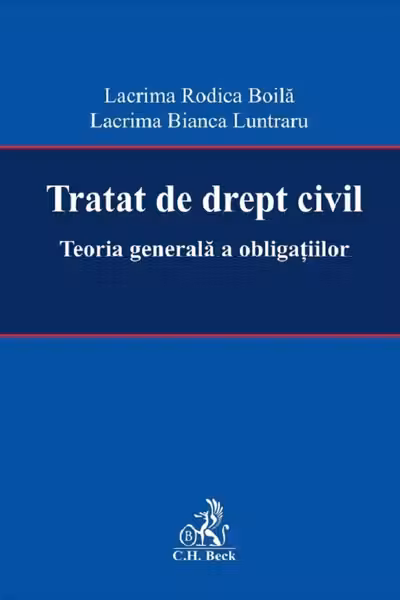 Tratat de drept civil. Teoria generală a obligațiilor