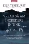 Vreau sa am incredere in tine, dar nu pot