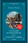 Lecturi Scolare. CULEGERE DE PROVERBURI SAU POVESTEA VORBII