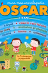 Mica mea enciclopedie Oscar 3-6 ani