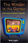 The Window in the Corner. A Half-Century of Children's Television